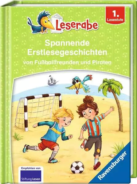 Leserabe 1. Lesestufe: Spannende Erstlesegeschichten - Fußball & Piraten-Abenteuer