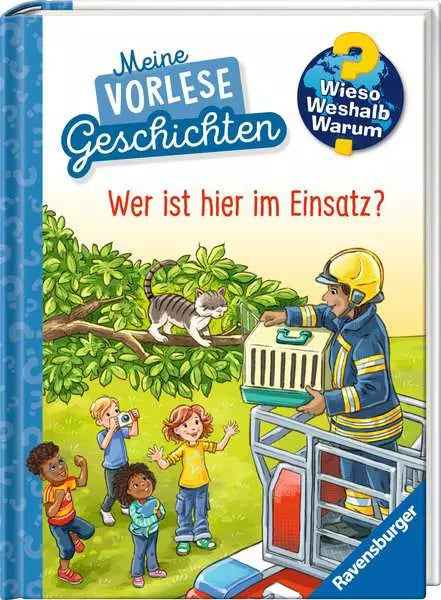 Wer ist hier im Einsatz? - Spannende Einsatzkräfte-Geschichten für Kinder